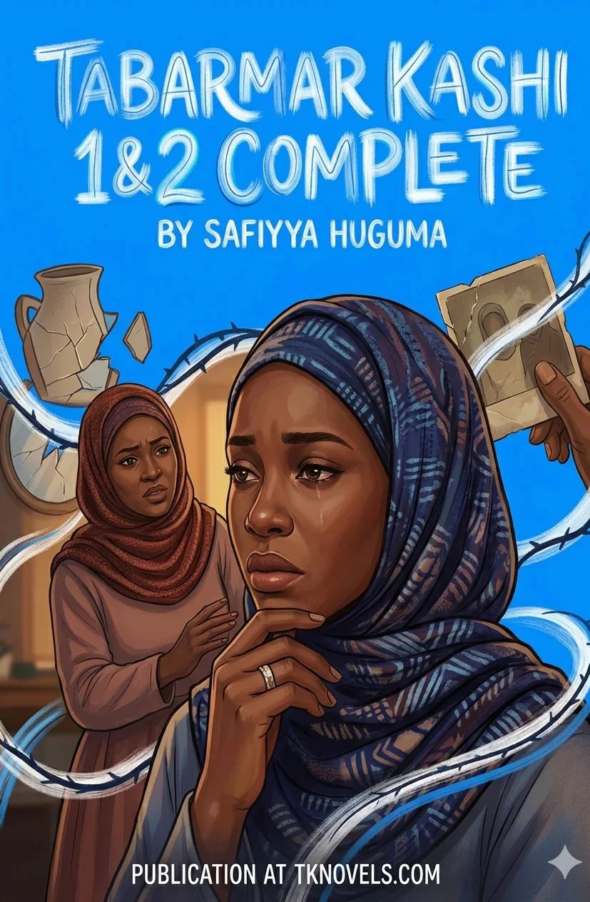 TABARMAR KASHI 1&2 complete by SAFIYYA HUGUMA