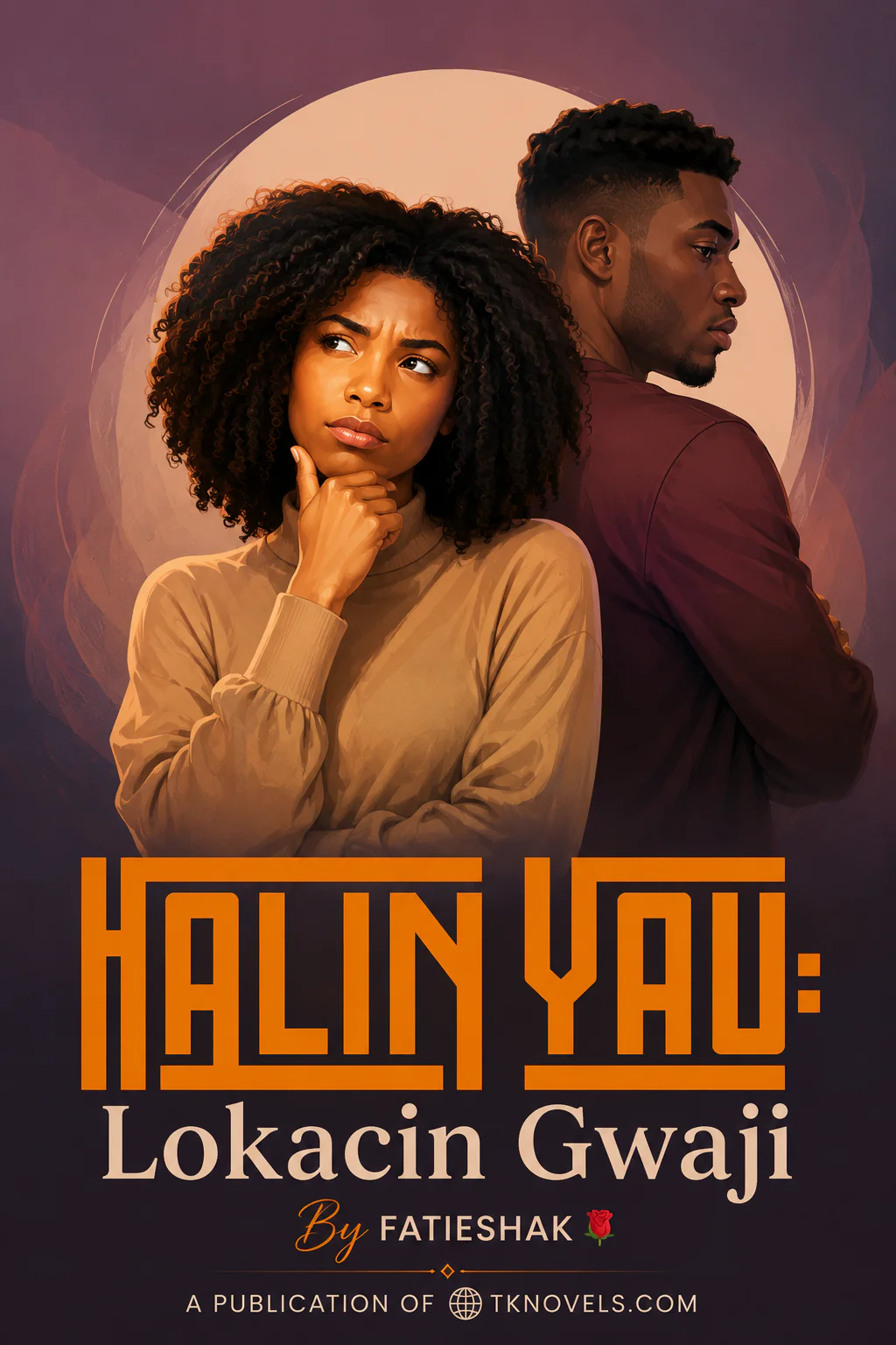 HALIN YAU Lokacin Gwaji By fatieshak