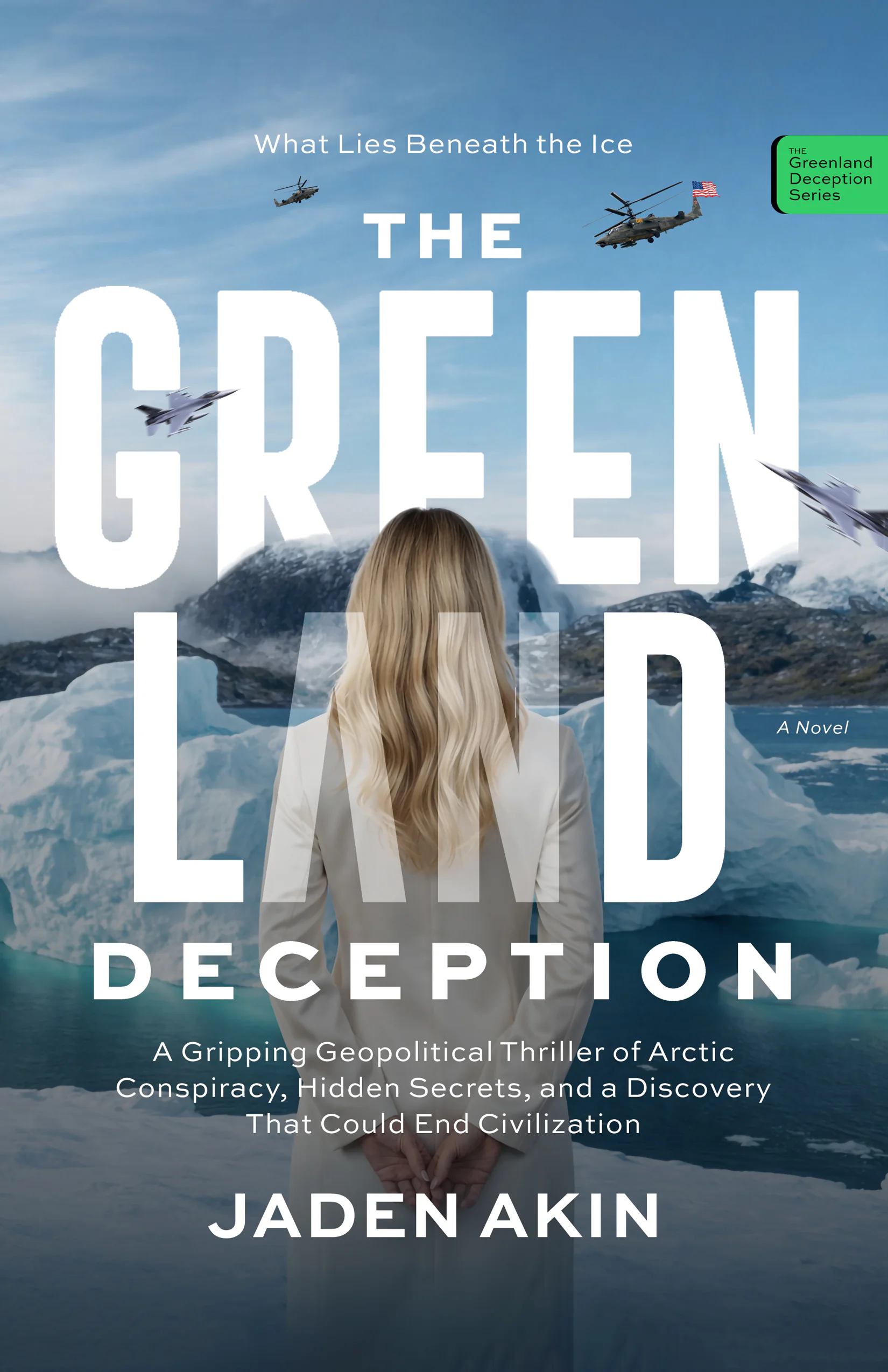 Book 1 of 10 The Greenland Deception Series JAN 30 (Formatted) HARDCOVER